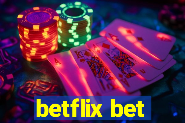betflix bet